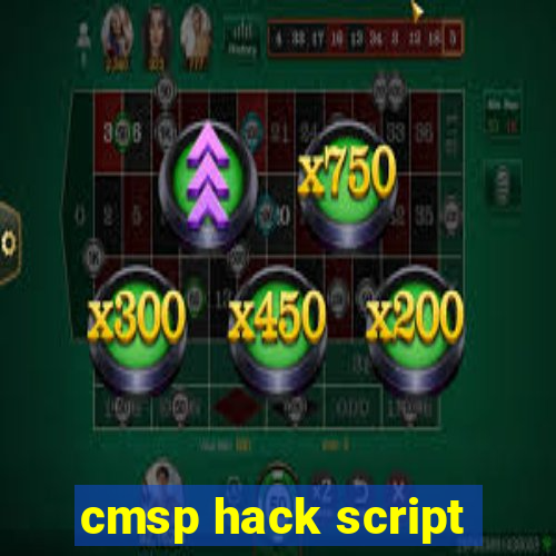 cmsp hack script