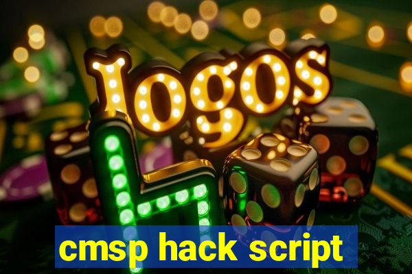 cmsp hack script