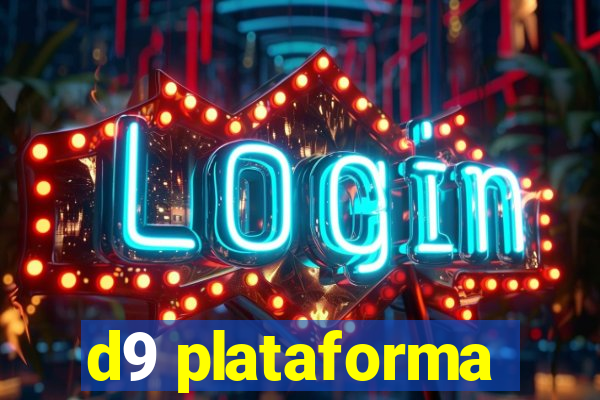 d9 plataforma