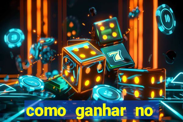 como ganhar no jogo online