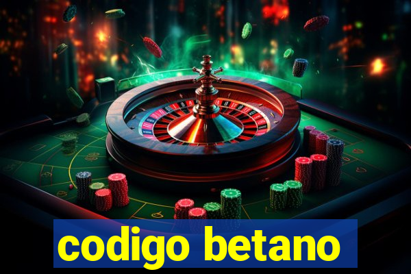 codigo betano