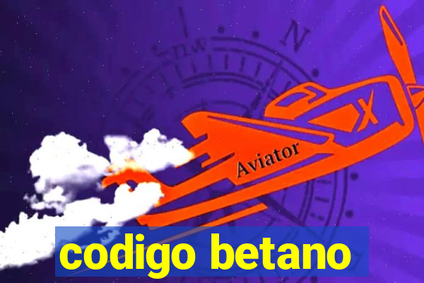 codigo betano