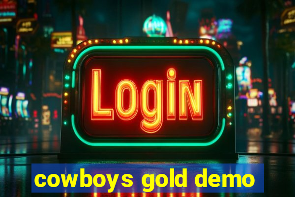 cowboys gold demo