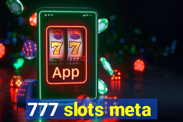 777 slots meta