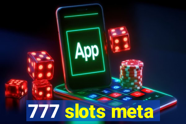 777 slots meta