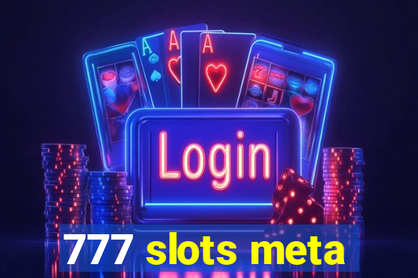 777 slots meta