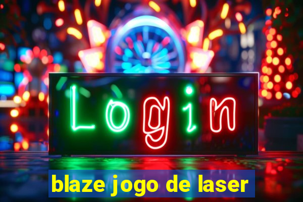 blaze jogo de laser