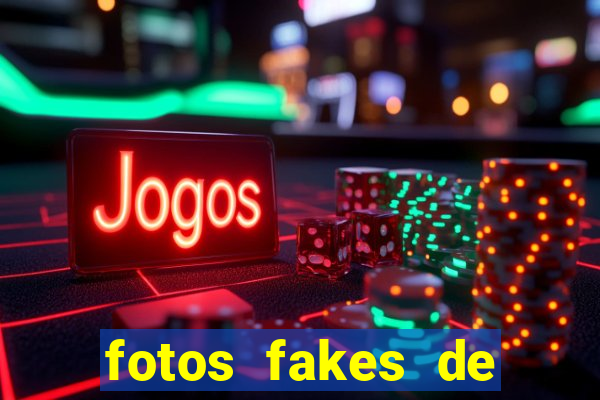 fotos fakes de meninas cacheadas