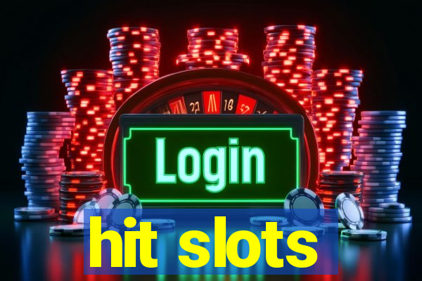 hit slots