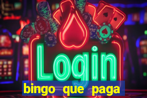 bingo que paga dinheiro de verdade