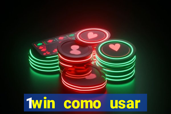 1win como usar bono de casino