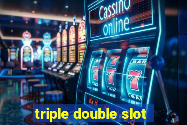 triple double slot