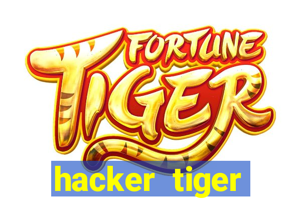 hacker tiger fortune download