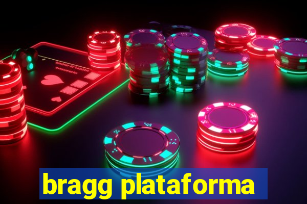 bragg plataforma