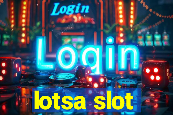 lotsa slot