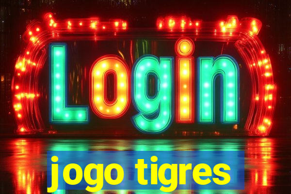 jogo tigres