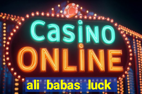 ali babas luck megaways slot