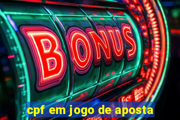 cpf em jogo de aposta