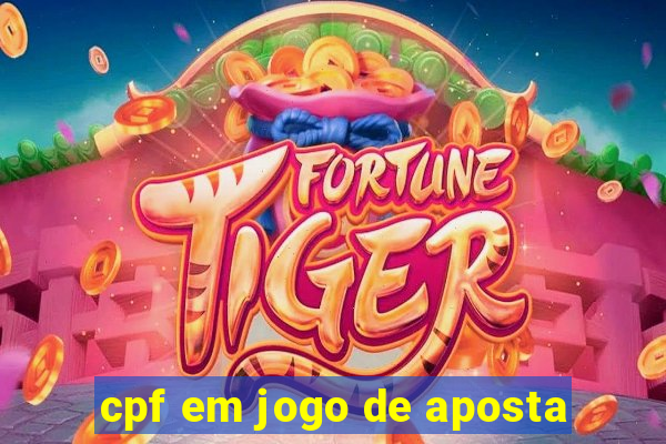 cpf em jogo de aposta