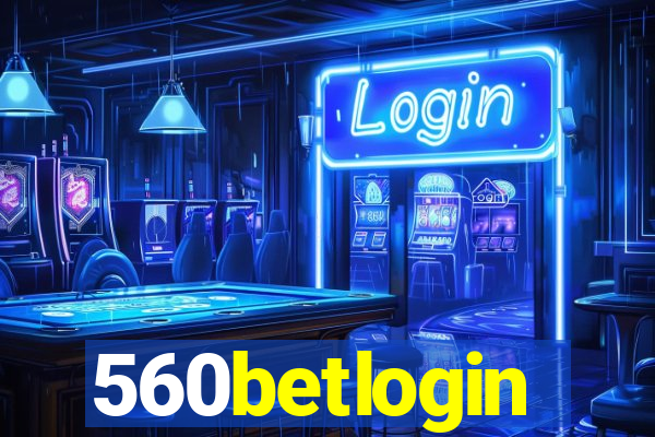 560betlogin