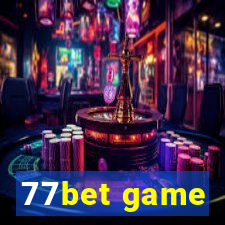 77bet game