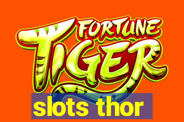 slots thor