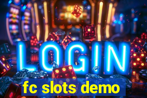 fc slots demo