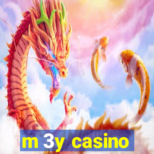 m 3y casino