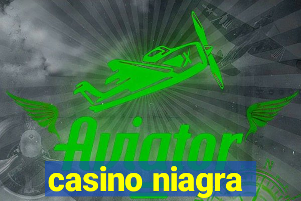 casino niagra