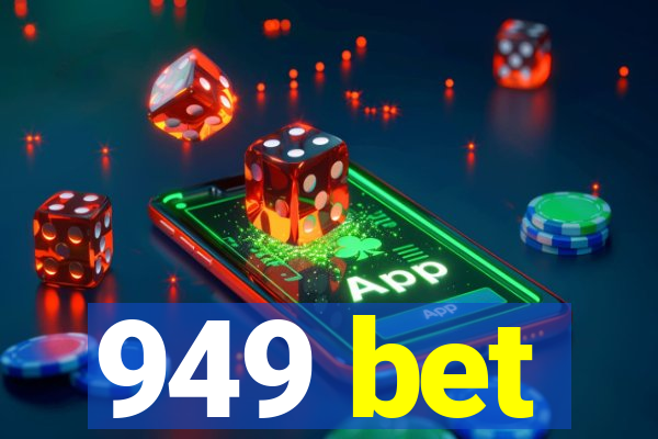 949 bet