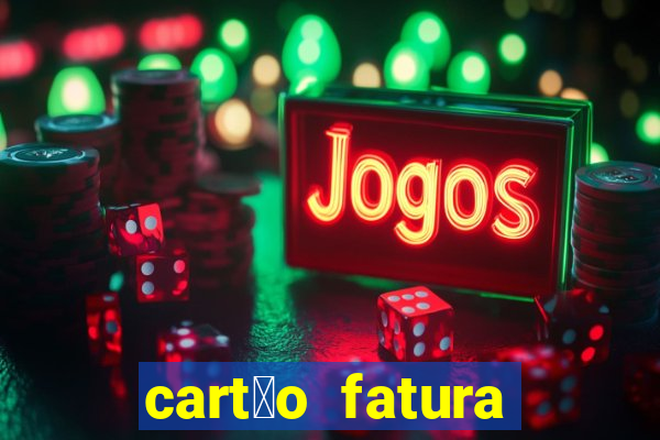 cart茫o fatura casas bahia