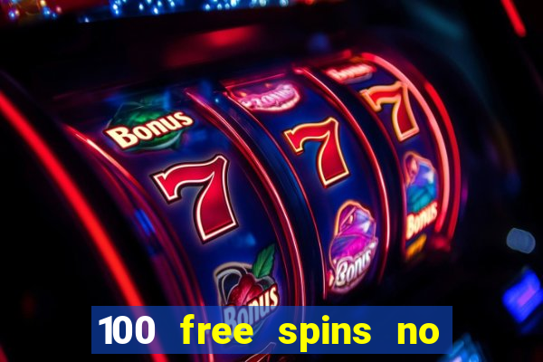 100 free spins no deposit regent casino