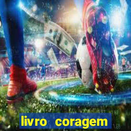 livro coragem desbravadores pdf