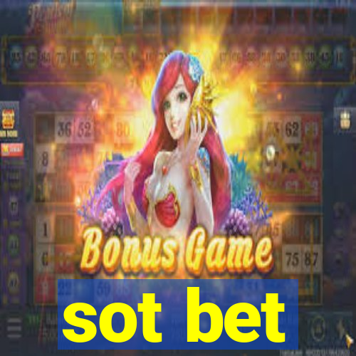 sot bet