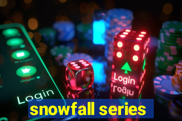 snowfall series