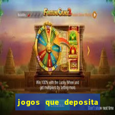 jogos que deposita a partir de r$ 1