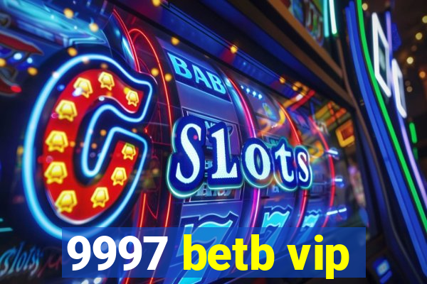 9997 betb vip