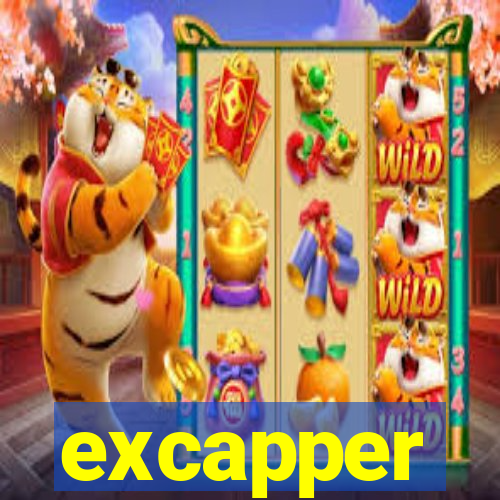 excapper