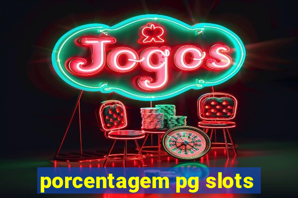 porcentagem pg slots