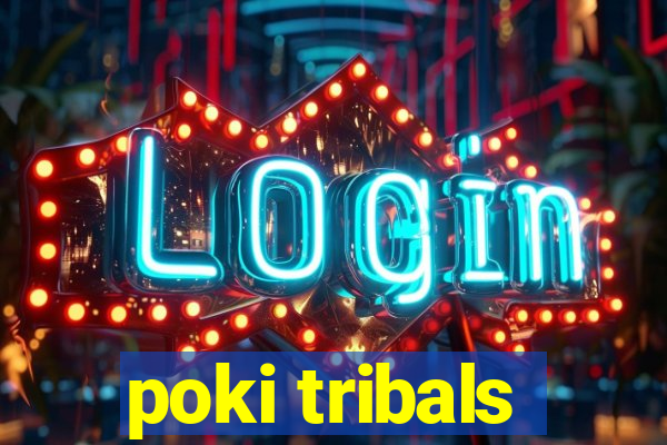 poki tribals