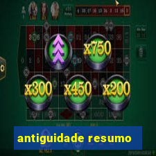 antiguidade resumo