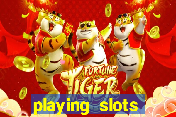 playing slots online for money