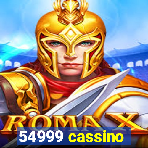 54999 cassino