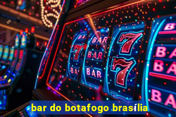 bar do botafogo brasília