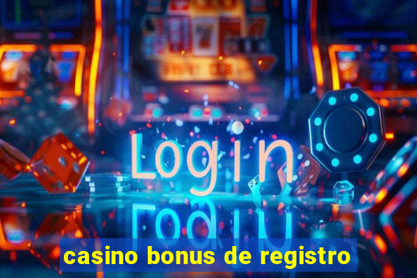 casino bonus de registro