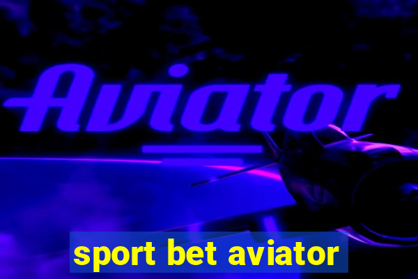 sport bet aviator