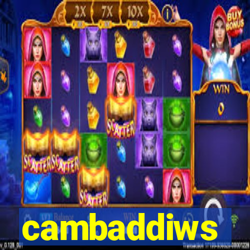 cambaddiws