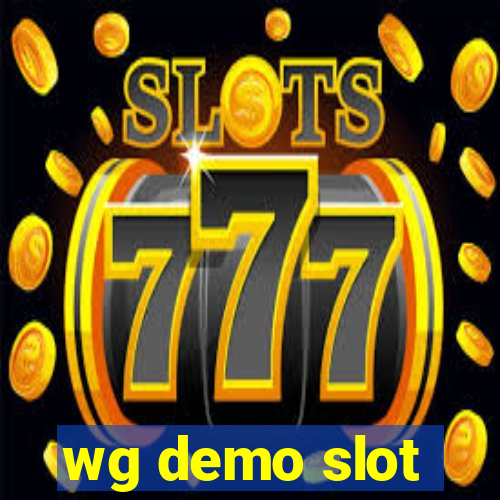 wg demo slot