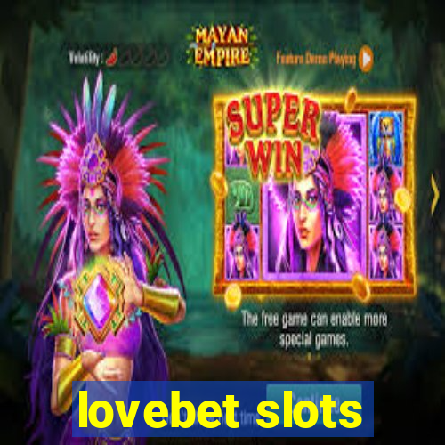 lovebet slots