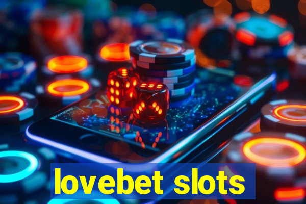 lovebet slots